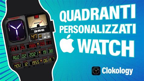 Quadranti personalizzati su Apple Watch con Clockology.